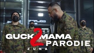 ZUNA - GUCK MAMA 2 (PARODIE) HABIBI - BRÜDER