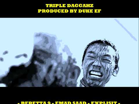 EMAD SAAD & KINETIC 9-Triple Daggahz(FT EXPLISIT-Beat by DUKE EF)