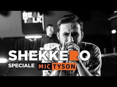 Video thumbnail for Real Talk x Mic Tyson Special - Shekkero