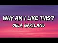 Orla Gartland Why Am I Like This Lyrics