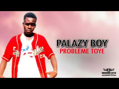 PALAZY BOY - PROBLÈME TOYE
