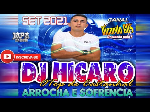 SET ARROCHA E SOFRENCIA EDIÇÃO MARÇO  DJ HICARO 2021
