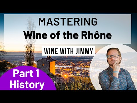 WSET Level 4 (WSET Diploma) D3 The Rhone Valley Part 1: Introduction