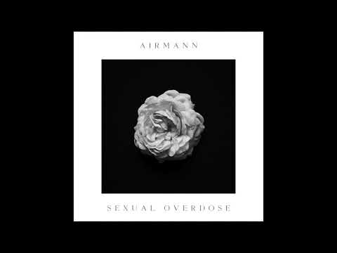 AIRMANN - Sexual Overdose