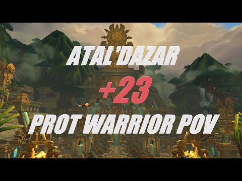 +23 Atal'Dazar Awakened BFA Season 4 - Prot Warrior POV