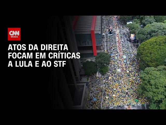 Atos da direita focam em críticas a Lula e ao STF | BOLETIM CNN