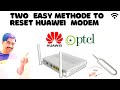 Easy Step to Reset Huawei Modem router.