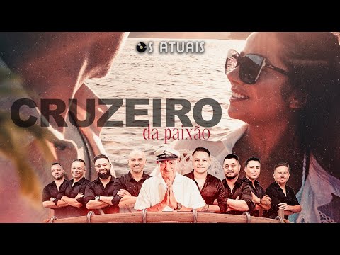 Os Atuais - Cruzeiro da Paixão