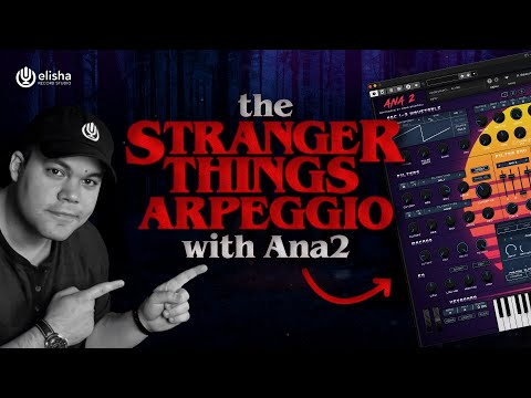 How to Create the Stranger Things Arpeggio with Ana 2 Easy