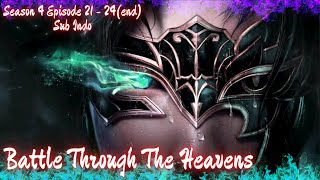 Download lagu Battle Through The Heavens Season 4 Episode 21 - 24 (end) Sub Indo #btth #btthseason4 mp3