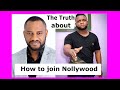 How To Join Nollywood Movie Industry Nigerian Movies