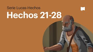 Miniatura del video: Hechos 21-28