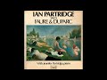 Ian Partridge ‎– Ian Partridge Sings Faure & Duparc