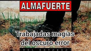 ALMAFUERTE-DEL ENTORNO-Subtitulado