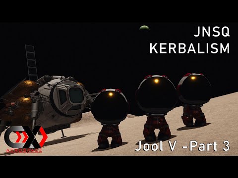 KSP | Jool V - Part 3 | JNSQ + Kerbalism