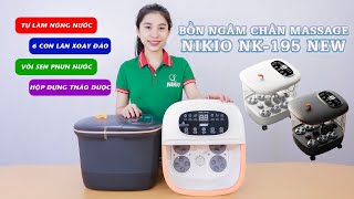 Video giới thiệu bồn ngâm chân Nikio NK-195 NEW