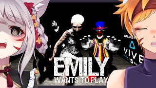 【コラボ】Emily Wants to Play