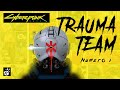 Trauma Team 1 Narrado En Espa ol Cyberpunk 2077