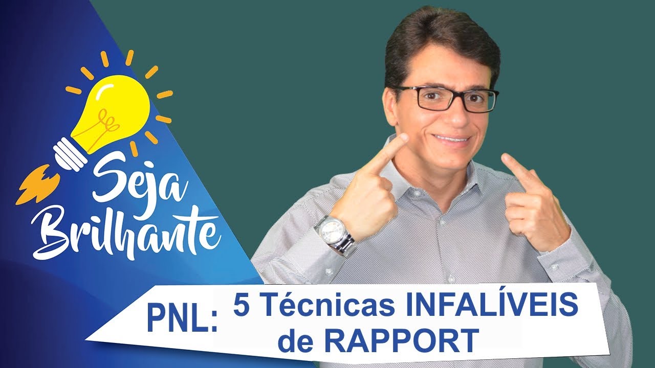 RAPPORT - 5 técnicas INFALÍVEIS na PNL
