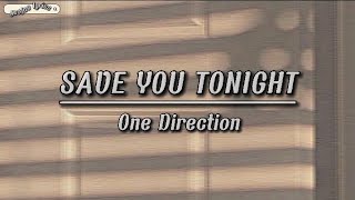 One Direction - Save You Tonight (Lyrics)
