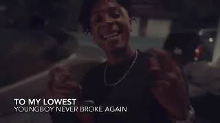 Nba Youngboy---- To my Lowest [ Official Music Video]