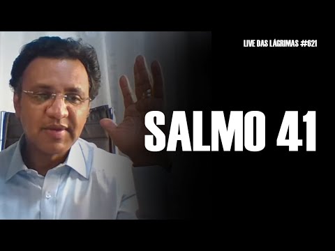 Live of Tears 621 - Psalm 41