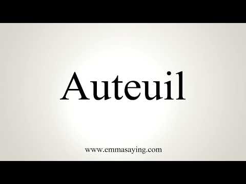 How To Pronounce Auteuil