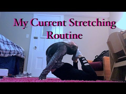 Attempting to be a Contortionist + My Current Stretching Routine!