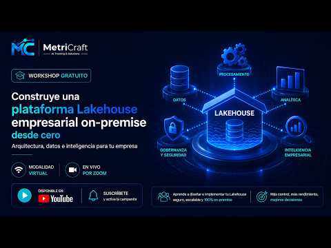 Construye una Plataforma Lakehouse Empresarial On-Premise desde Cero