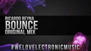 Ricardo Reyna - Bounce (Original Mix)