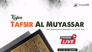 Download lagu *[LIVE] TAFSIR AL-MUYASSAR 'QS. AL-HAJJ AYAT 26'  |  USTADZ ZEZEN ZAENAL MURSALIN. LC* mp3