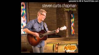 Steven Curtis Chapman - Blessed Assurance