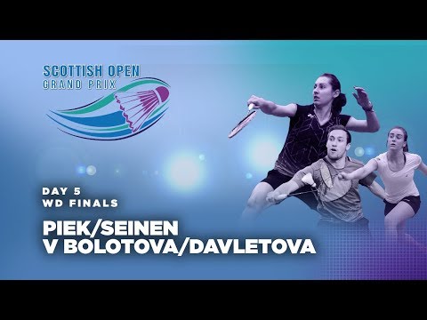 Scotish Open 2017 | Women's Doubles Final: Piek/Seinen v Bolotova/Davletova