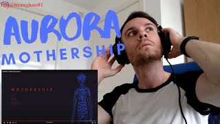 FIRST TIME hearing Aurora - Mothership