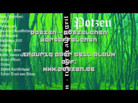 Potzen - Pötzelchen Kartöffelchen