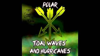 Polar-Tidal Waves And Hurricanes