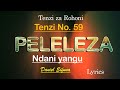PELELEZA NDANI YANGU BY DANIEL SIFUNA TENZI ZA ROHONI No 59 Swahili Worship Songs 2024