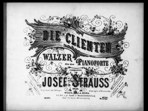 Josef Strauß - Die Clienten, Walzer, Op.156 (2)