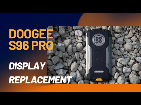 DooGee S96 Pro, screen, display, replacement, repair video