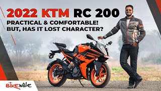 2022 KTM RC 200 Review | Practical & Comfortable! But, Has It LOST CHARACTER? | BikeWale