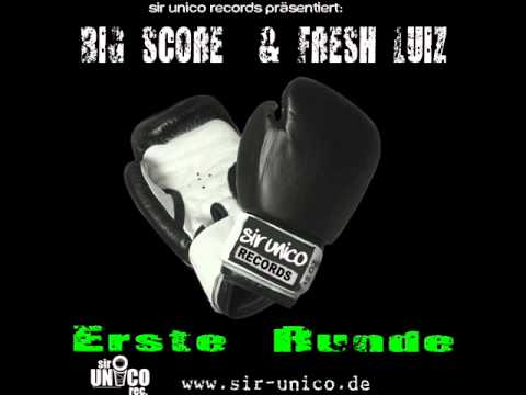 FreshLuiz und BigScore - lass es sein