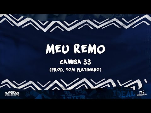 Camisa 33 - Meu Remo (prod. Tom Platinado)