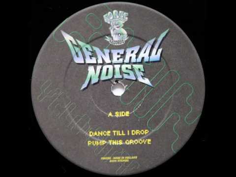 General Noise - (A1) Dance Till I Drop 1995