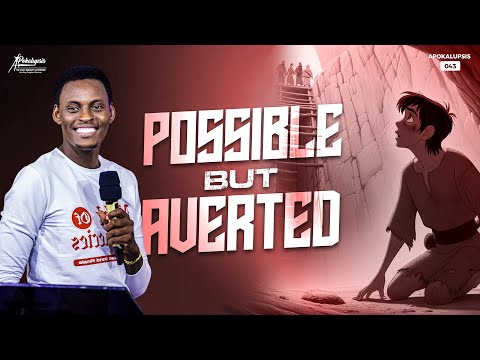 Possible but Averted |Apokalupsis Hymns & Psalms service |Apokalupsis Ministries International