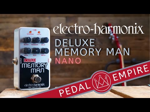 Electro Harmonix Nano Deluxe Memory Man - Pedal Empire