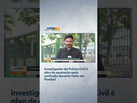 Investigador da Polícia Civil é alvo de apuração após confusão durante festa em Pombal