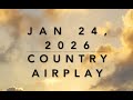 Billboard Top 60 Country Airplay Jan 24 2026