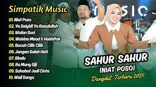 Download lagu SIMPATIK MUSIC - SAHUR SAHUR (NIAT POSO) - YA SAYIDI YA RASULULLAH || FULL DANGDUT SHOLAWAT 2026 mp3 Download lagu SIMPATIK MUSIC - SAHUR SAHUR (NIAT POSO) - YA SAYIDI YA RASULULLAH || FULL DANGDUT SHOLAWAT 2026 mp3