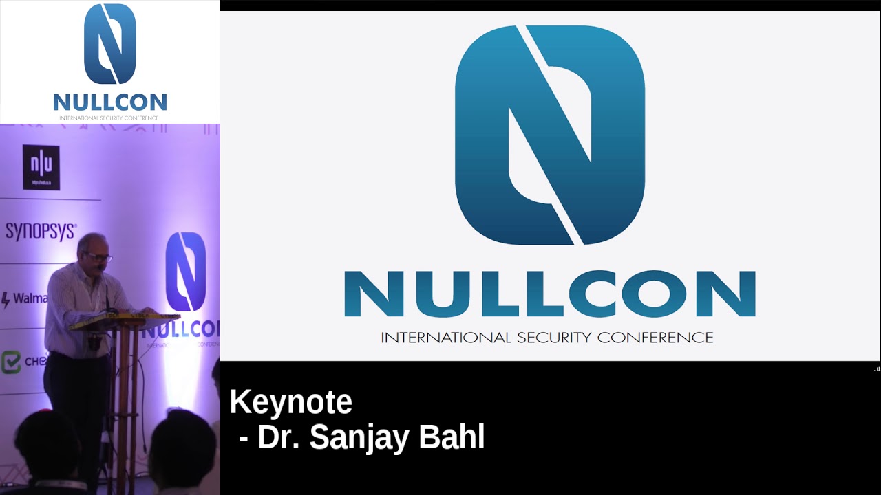 Nullcon Goa 2018:- Keynote by Dr. Sanjay Bahl