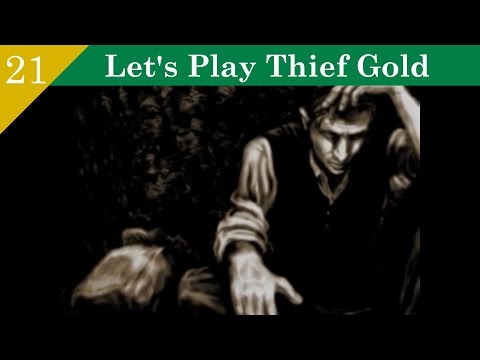 Thief Gold Part 21 Mission 10: Song of the Caverns (1/2)